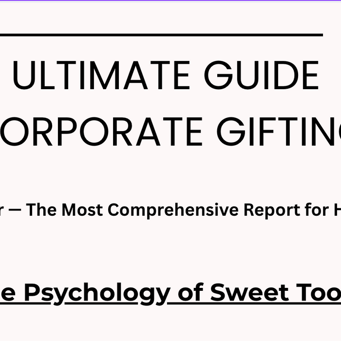 **Alt Text:**  
The Psychology of Sweet Tooth Gifting — 2025 Corporate Gifting Guide Cover  
This alt text uses keywords from the title and highlights the report's focus and year for SEO.