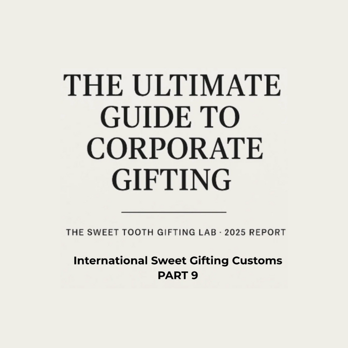The Ultimate Guide to Corporate Gifting β International Sweet Gifting Customs Part 9