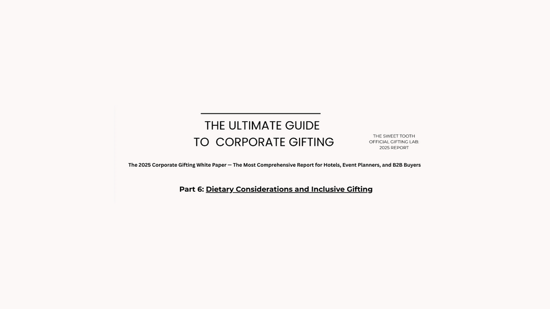Dietary considerations and inclusive gifting in corporate gift guide.