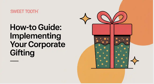 Implementing your corporate holiday gifting with the sweet tooth